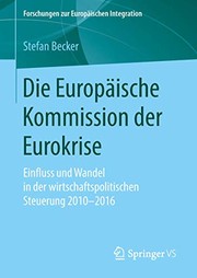 Front cover of Die Europäische Kommission der Eurokrise by Stefan Becker