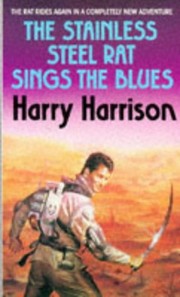Front cover of The Stainless Steel Rat Sings the Blues by Harry Harrison