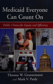 Front cover of Medicaid everyone can count on by Thomas W. Grannemann