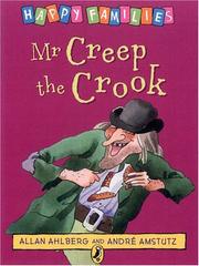 Front cover of Mr Creep the Crook (Ahlberg, Allan. Happy Families,) by Allan Ahlberg