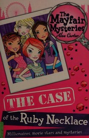 Front cover of The case of the ruby necklace by Alex Carter