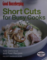 Front cover of Short cuts for busy cooks by Felicity Barnum-Bobb