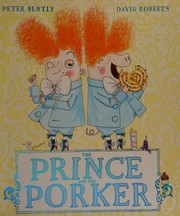 Front cover of The prince and the porker by Peter Bently