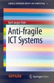 Front cover of Anti-fragile ICT Systems by Kjell Jørgen Hole