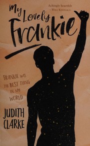 Front cover of My Lovely Frankie by Judith Clarke