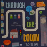 Cover of Through the town by Craig Shuttlewood