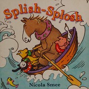 Cover of Splish-splosh by Nicola Smee