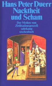Front cover of Der Mythos vom Zivilisationsprozeß 1. Nacktheit und Scham by Hans Peter Duerr