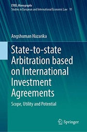 Front cover of State-to-state Arbitration based on International Investment Agreements by Angshuman Hazarika
