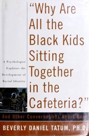 Front cover of "Why are all the Black kids sitting together in the cafeteria?" and other conversations about race by Beverly Daniel Tatum