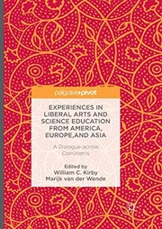 Front cover of Experiences in Liberal Arts and Science Education from America, Europe, and Asia by William C. Kirby
