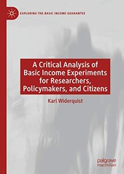 Cover of A Critical Analysis of Basic Income Experiments for Researchers, Policymakers, and Citizens by Karl Widerquist