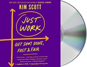 Cover of Just Work by Kim Malone Scott