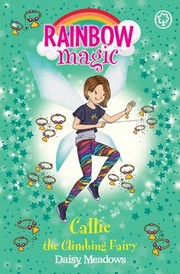 Front cover of Callie the Climbing Fairy by Daisy Meadows