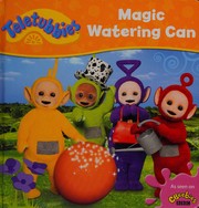 Cover of Magic watering can by Egmont Egmont UK