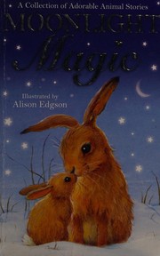 Cover of Moonlight magic by Alison Edgson