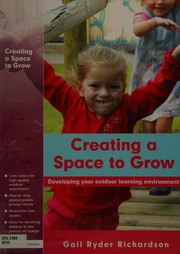 Cover of Creating a space to grow by Gail Ryder Richardson