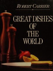Front cover of Great Dishes of the World by Robert Carrier