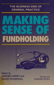 Front cover of Making sense of fundholding by David Pickersgill