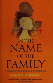Front cover of In the name of the family by Sarah Dunant