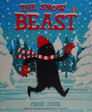 Front cover of Snow Beast by Judge, Chris (Children's writer and illustrator)