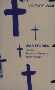 Cover of War stories by Sebastian Faulks