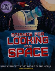 Cover of Science for looking into space by Thompson, Mark (Astronomer)