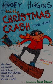 Front cover of Hooey Higgins and the Christmas crash by Steve Voake