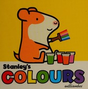 Cover of Stanley's colours by William Bee
