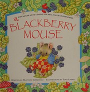 Cover of The blackberry mouse by Matthew Grimsdale