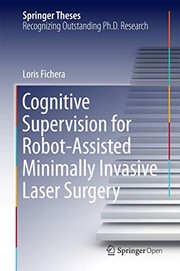 Front cover of Cognitive Supervision for Robot-Assisted Minimally Invasive Laser Surgery by Loris Fichera
