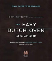 Front cover of The Easy Dutch Oven Cookbook by Emily Clifton