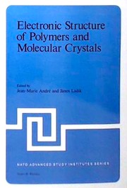 Front cover of Electronic structure of polymers and molecular crystals by Nato Advanced Study Institute on Electronic Structure of Polymers and Molecular Crystals (1974 Facultés universitaires de Namur)