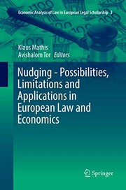 Cover of Nudging - Possibilities, Limitations and Applications in European Law and Economics by Klaus Mathis