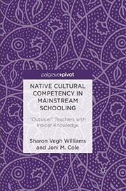 Cover of Native Cultural Competency in Mainstream Schooling by Sharon Vegh Williams