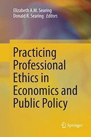 Front cover of Practicing Professional Ethics in Economics and Public Policy by Elizabeth Searing