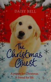 Cover of The Christmas guest by Daisy Bell