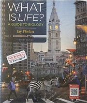 Front cover of What Is Life? A Guide to Biology 4E & LaunchPad for What is Life? A Guide to Biology 4E by Jay Phelan