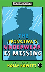 Front cover of The principal's underwear is missing by Holly Kowitt
