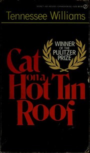 Front cover of Cat on a Hot Tin Roof by Tennessee Williams