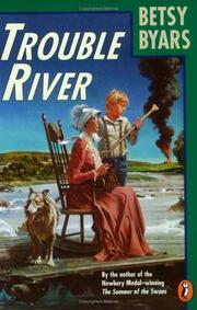 Cover of Trouble River by Betsy Cromer Byars