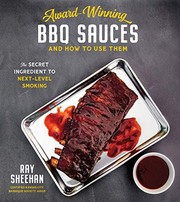 Front cover of Award-Winning BBQ Sauces and How to Use Them by Ray Sheehan