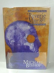 Front cover of REVERIE FOR MISTER RAY; ED. BY MICHAEL H. HUTCHINS by MICHAEL BISHOP