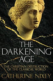Front cover of The darkening age by Catherine Nixey