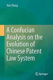 Front cover of A Confucian Analysis on the Evolution of Chinese Patent Law System by Nan Zhang