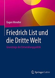 Front cover of Friedrich List und die Dritte Welt by Eugen Wendler
