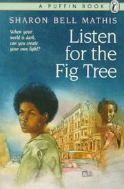 Cover of Listen for the fig tree by Sharon Bell Mathis