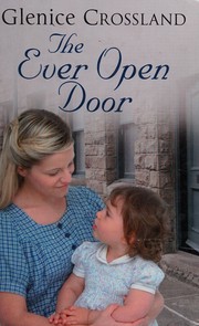 Cover of The Ever Open Door by Glenice Crossland