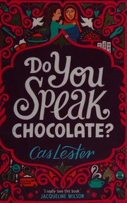 Cover of Do You Speak Chocolate? by Cas Lester