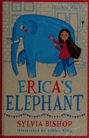 Cover of Erica's elephant by Sylvia Bishop